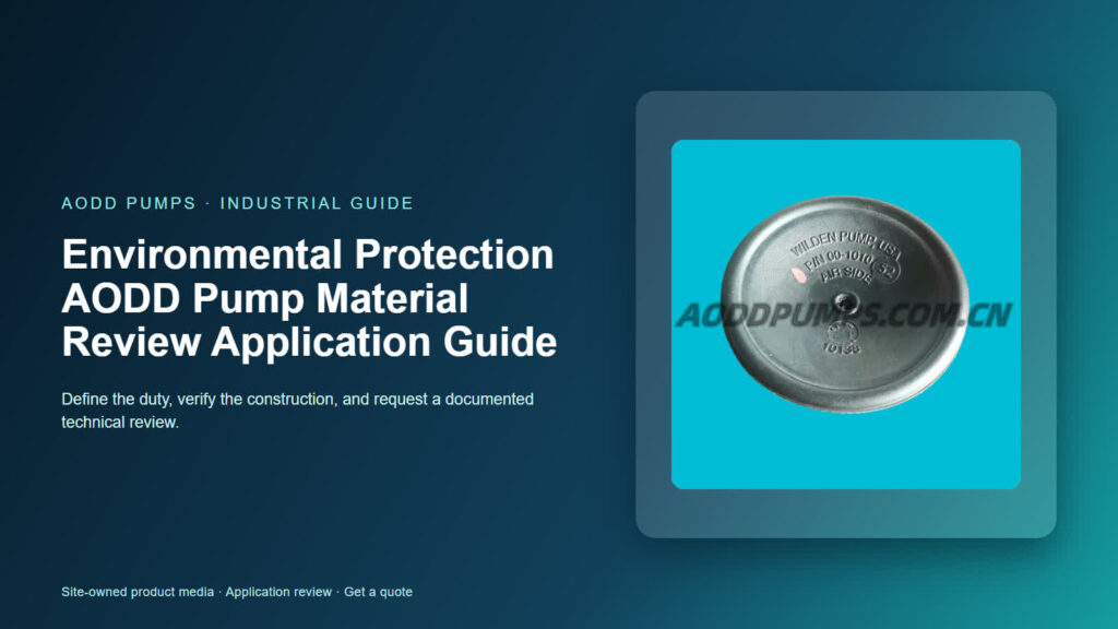 Environmental Protection AODD Pump Material Review Application Guide