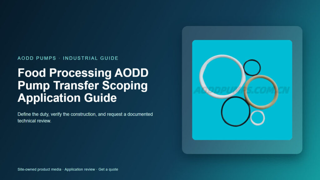 Food Processing AODD Pump Transfer Scoping Application Guide