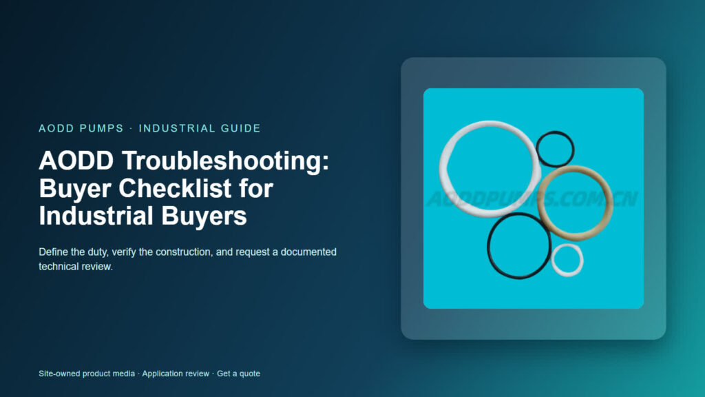 AODD Troubleshooting: Buyer Checklist for Industrial Buyers