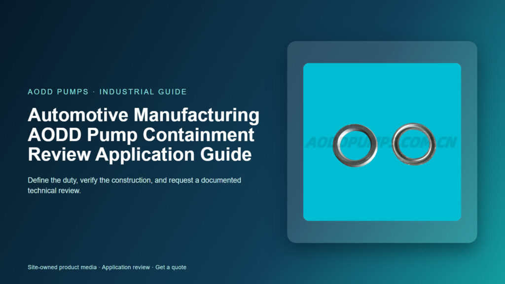 Automotive Manufacturing AODD Pump Containment Review Application Guide