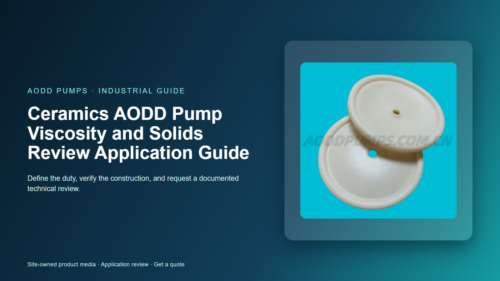 Ceramics AODD Pump Viscosity and Solids Review Application Guide